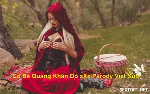 Cô bé quàng khăn đỏ XxX Parody Vietsub